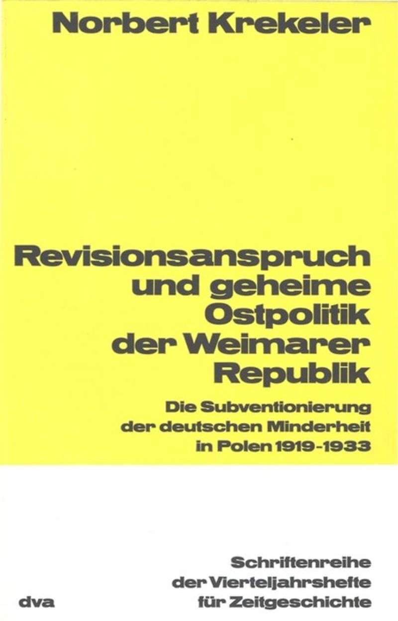 book: Revisionsanspruch und geheime Ostpolitik der Weimarer Republik