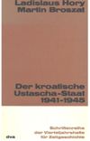 Der kroatische Ustascha-Staat 1941-1945