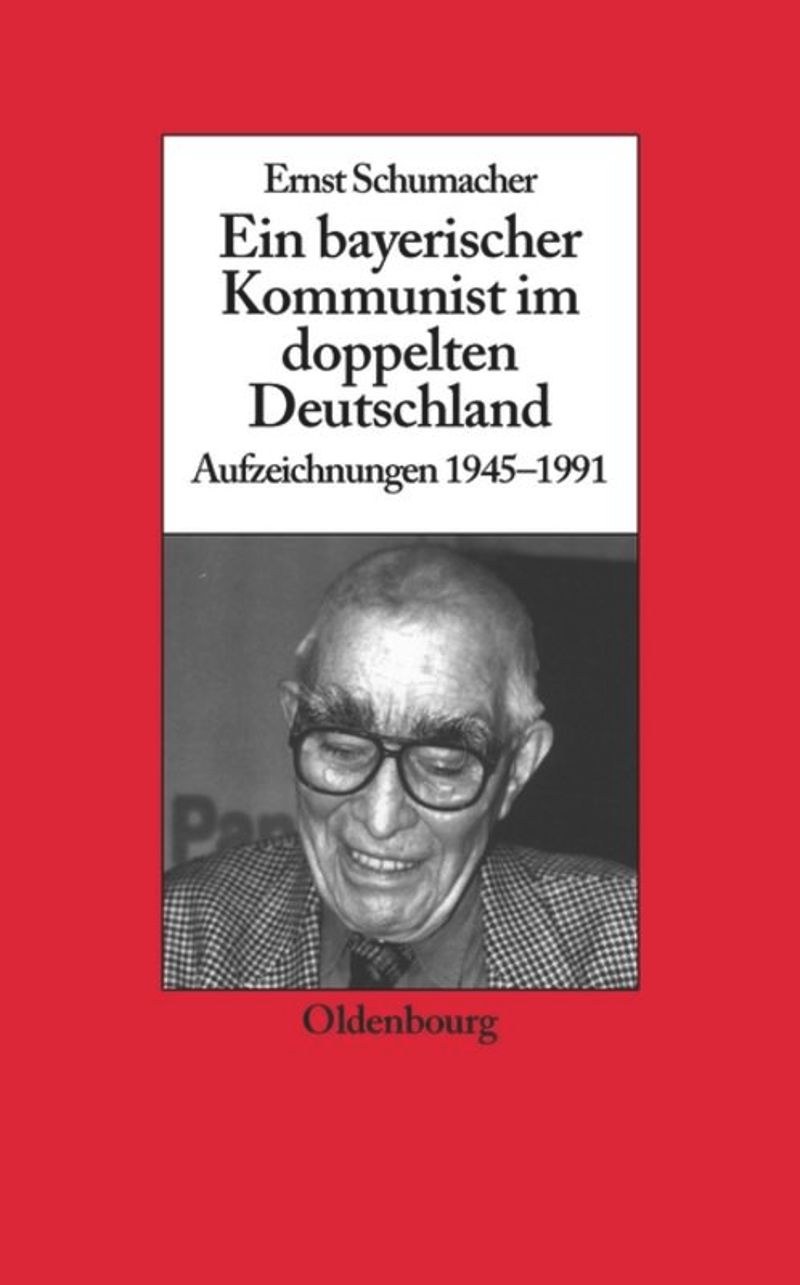 book: Ein bayerischer Kommunist im doppelten Deutschland