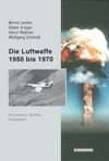 book: Die Luftwaffe 1950 bis 1970