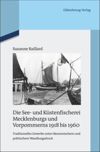 Die See- und Küstenfischerei Mecklenburgs und Vorpommerns 1918 bis 1960