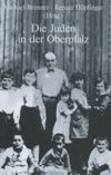 book: BAND 2 Die Juden in der Oberpfalz