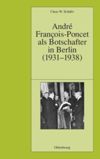 book: André François-Poncet als Botschafter in Berlin (1931-1938)