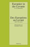 book: Europäer in der Levante - Zwischen Politik, Wissenschaft und Religion (19.-20. Jahrhundert)