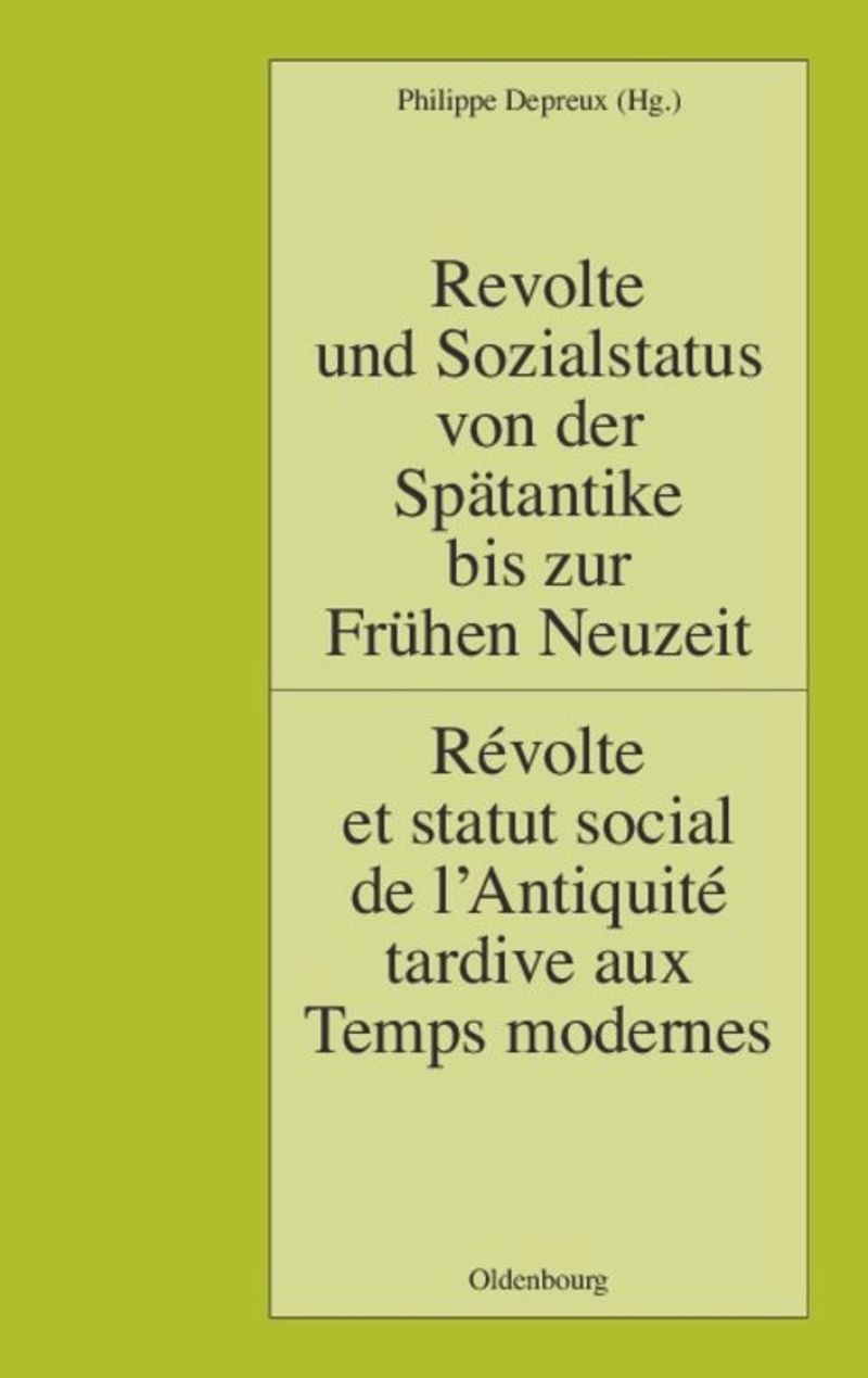 book: Revolte und Sozialstatus von der Spätantike bis zur Frühen Neuzeit / Révolte et statut social de l’Antiquité tardive aux Temps modernes