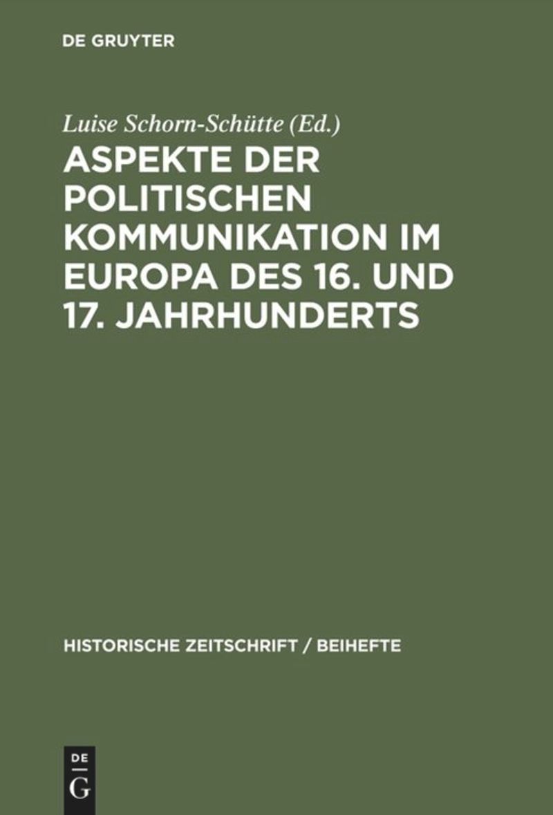 book: Aspekte der politischen Kommunikation im Europa des 16. und 17. Jahrhunderts