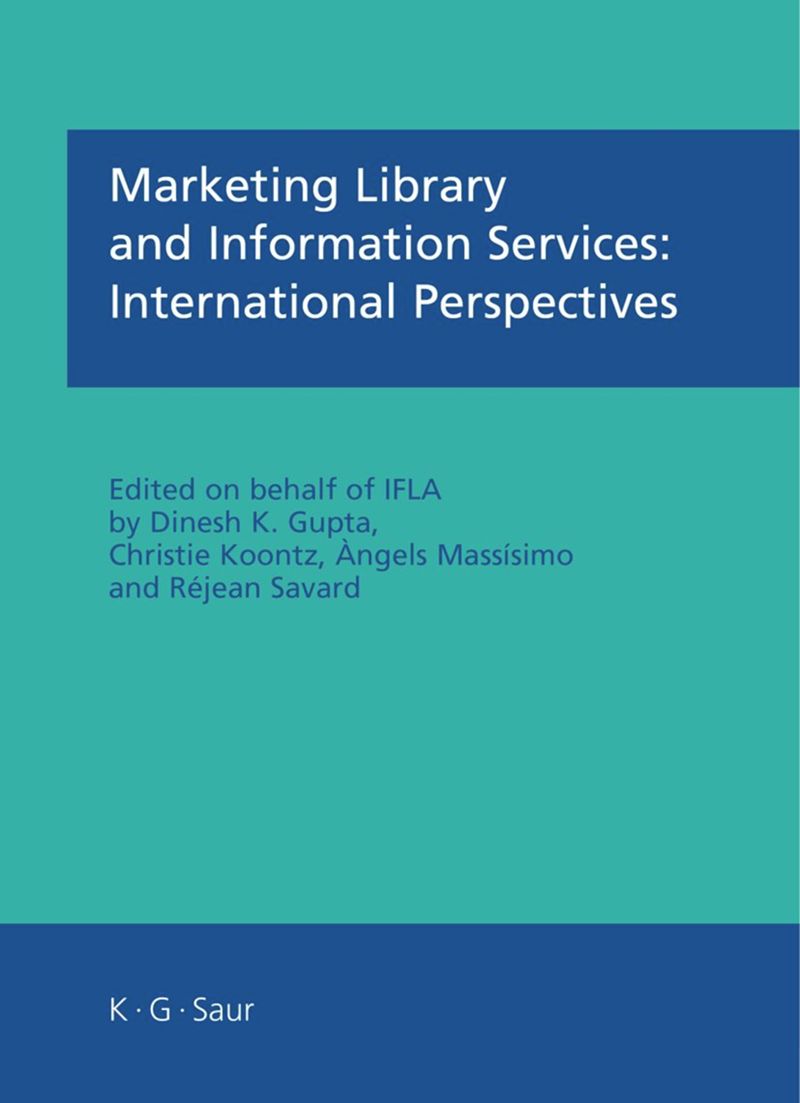 book: Marketing Library and Information Services: International Perspectives