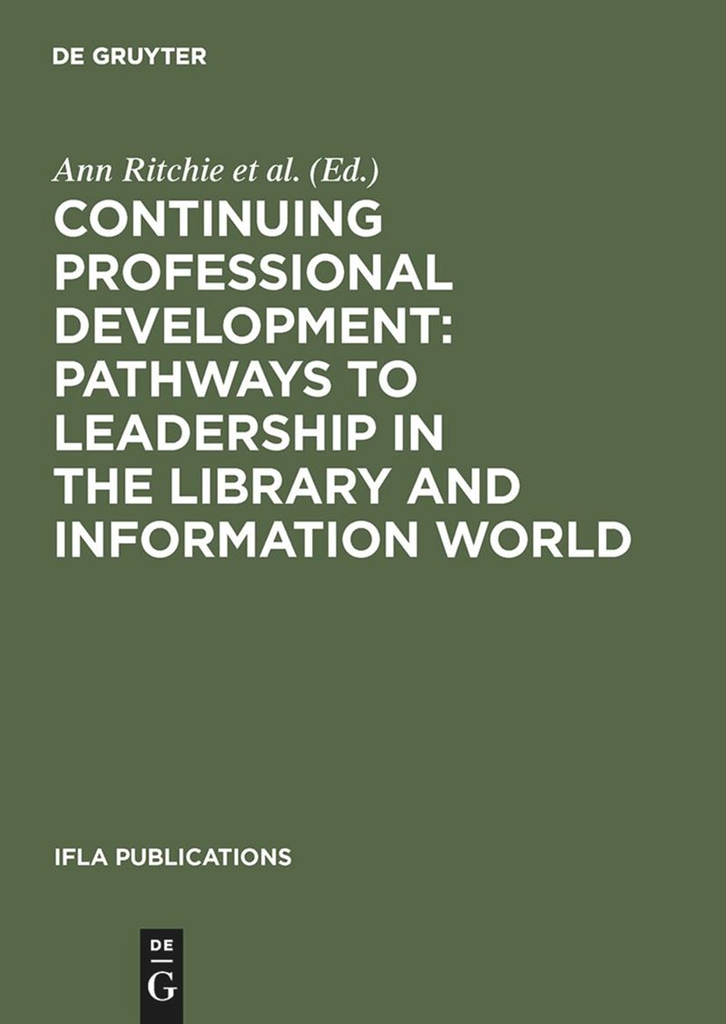 book: Continuing Professional Development: Pathways to Leadership in the Library and Information World