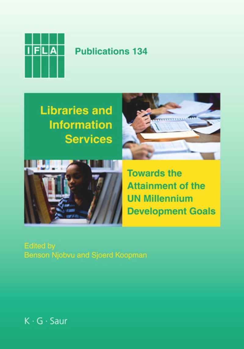 book: Libraries and Information Services towards the Attainment of the UN Millennium Development Goals