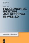 book: Folksonomies. Indexing and Retrieval in Web 2.0