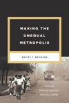 book: Making the Unequal Metropolis