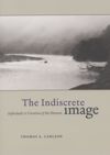 book: The Indiscrete Image