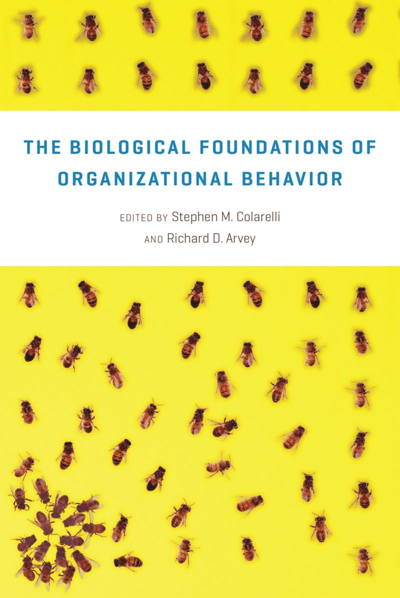 book: The Biological Foundations of Organizational Behavior