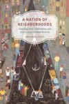 book: A Nation of Neighborhoods