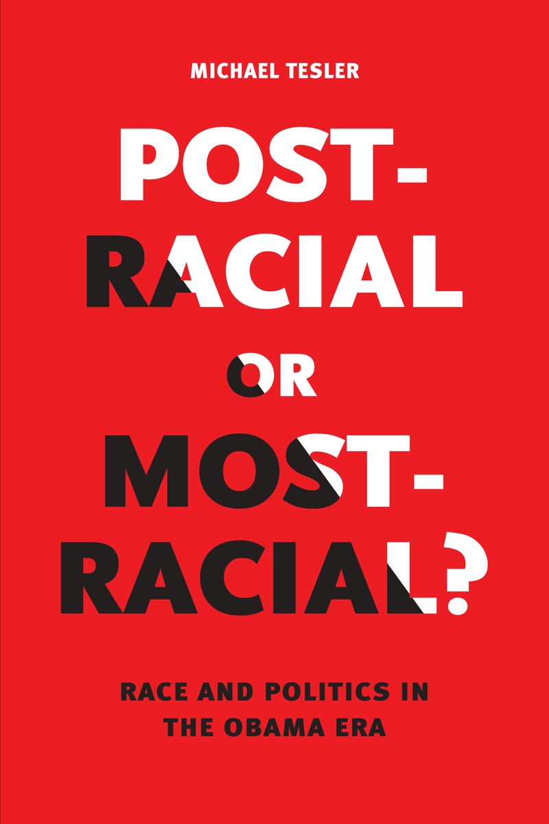 book: Post-Racial or Most-Racial?