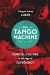 book: The Tango Machine