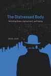 The Distressed Body