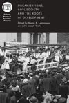 book: Organizations, Civil Society, and the Roots of Development