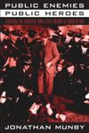 Public Enemies, Public Heroes