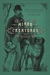 book: Minor Creatures