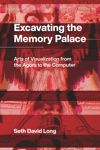 Excavating the Memory Palace