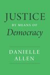 Justice by Means of Democracy