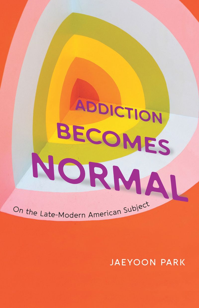 book: Addiction Becomes Normal