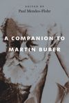 book: A Companion to Martin Buber
