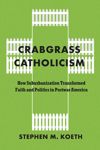 book: Crabgrass Catholicism