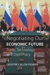 Negotiating Our Economic Future