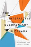 The Interactive Documentary in Canada