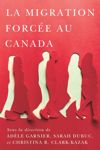 book: La migration forcée au Canada