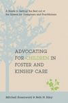 Advocating for Children in Foster and Kinship Care