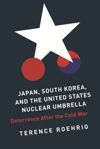 book: Japan, South Korea, and the United States Nuclear Umbrella