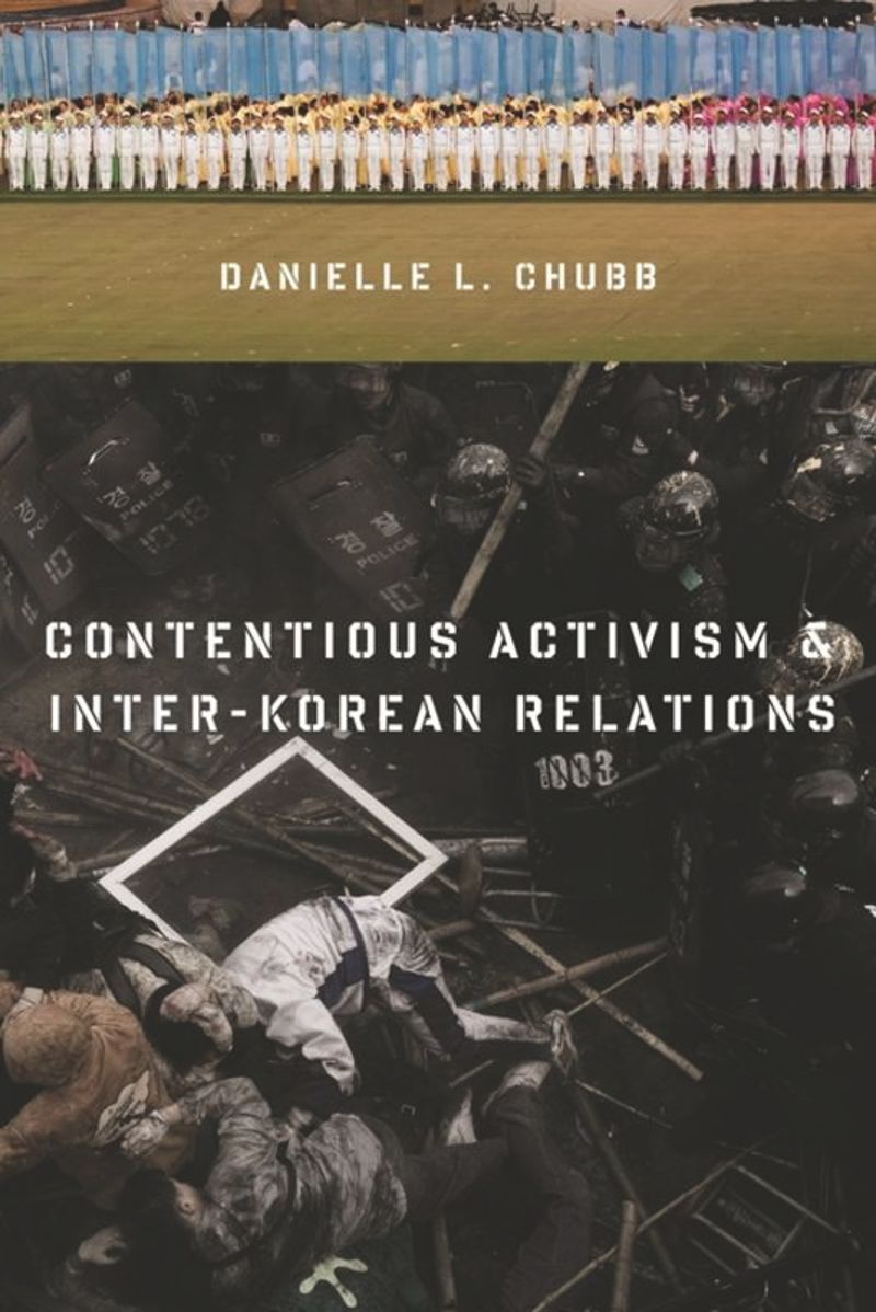 book: Contentious Activism and Inter-Korean Relations