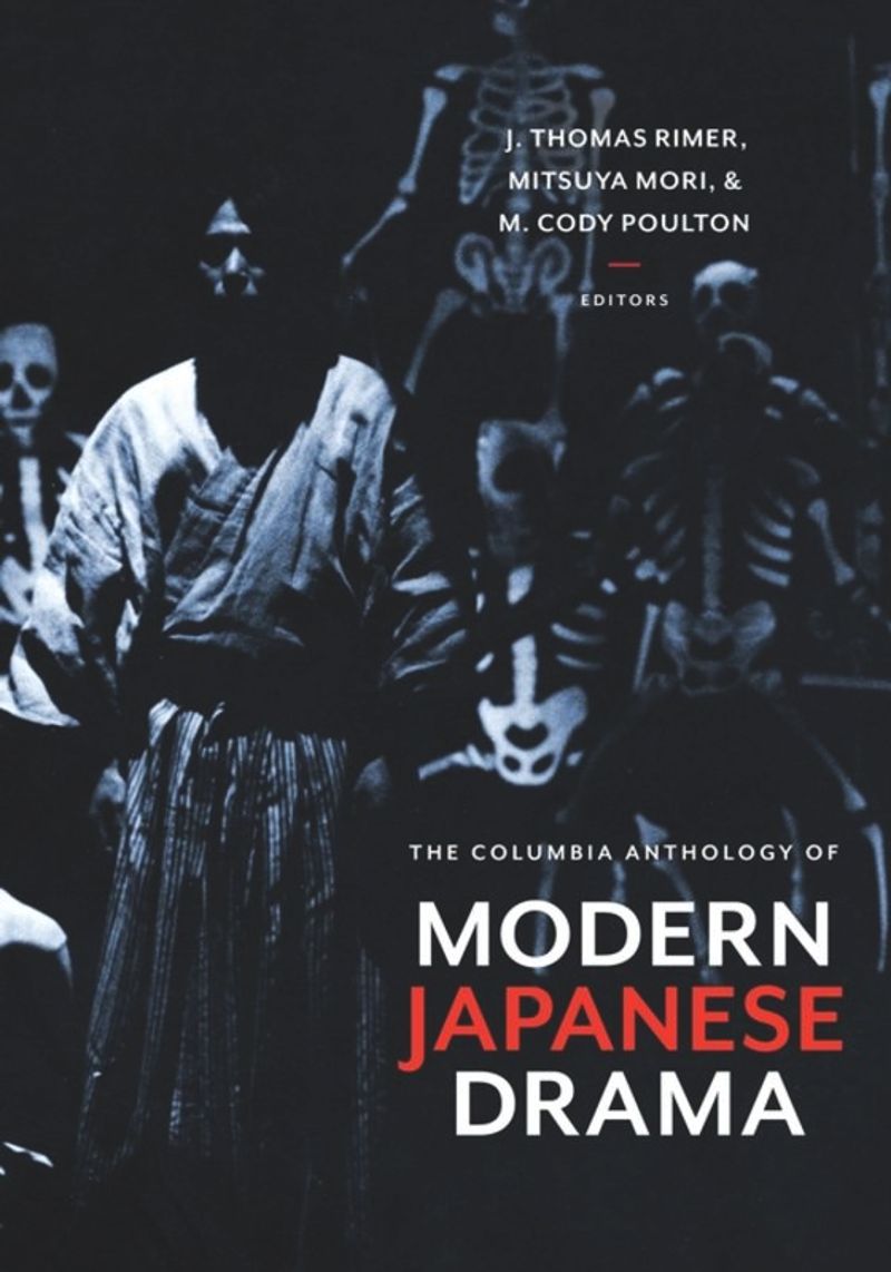 book: The Columbia Anthology of Modern Japanese Drama