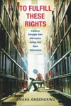 To Fulfill These Rights