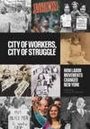 City of Workers, City of Struggle