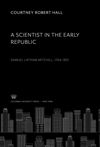 A Scientist in the Early Republic. Samuel Latham Mitchill 1764–1831