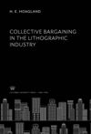 book: Collective Bargaining in the Lithographic Industry