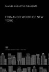 book: Fernando Wood of New York