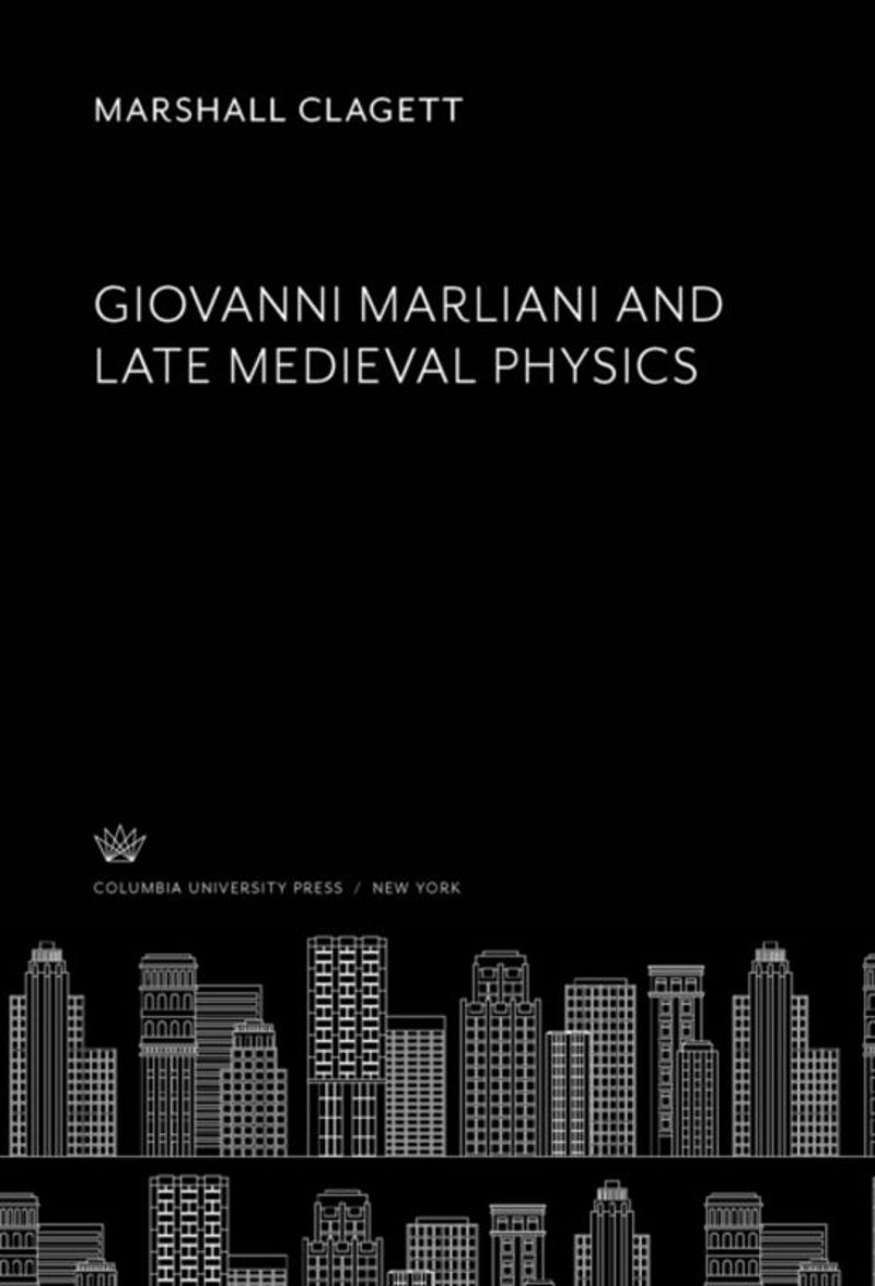 book: Giovanni Marliani and Late Medieval Physics