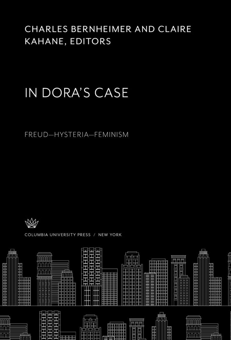 book: In Dora’S Case Freud–Hysteria–Feminism