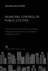 book: Municipal Control of Public Utilities