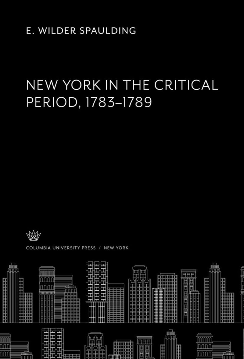 book: New York in the Critical Period. 1783–1789