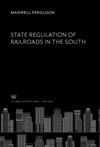 State Regulation of Railroads in the South