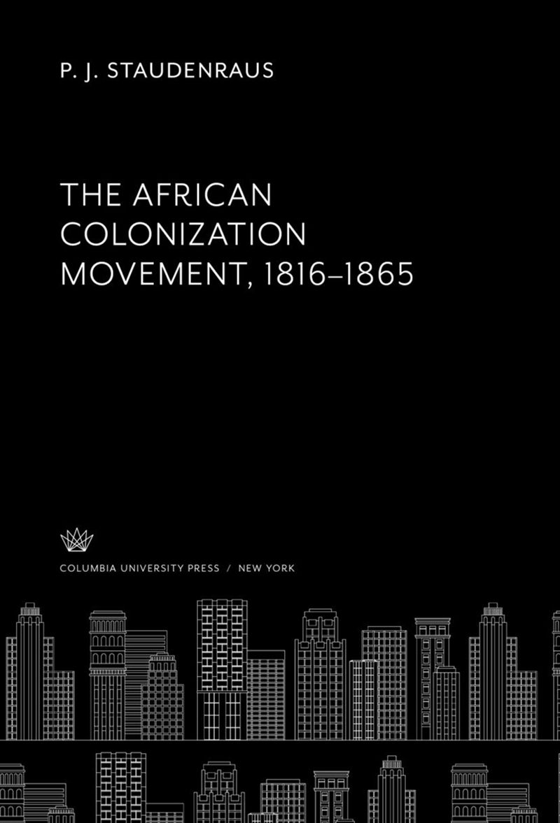 book: The African Colonization Movement 1816–1865
