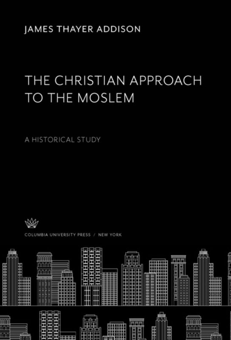 book: The Christian Approach to the Moslem