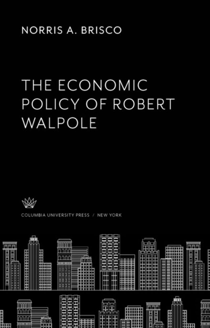 book: The Economic Policy of Robert Walpole