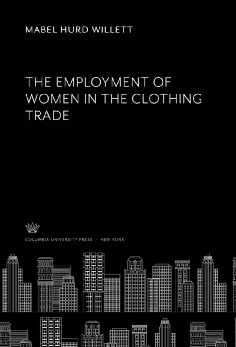 book: The Employment of Women in the Clothing Trade